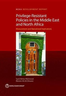Privilege-Resistant Policies in the Middle East and North Africa(English, Electronic book text, Mahmood Syed Akhtar)