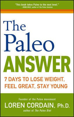 The Paleo Answer(English, Electronic book text, Cordain Loren PH.D.)