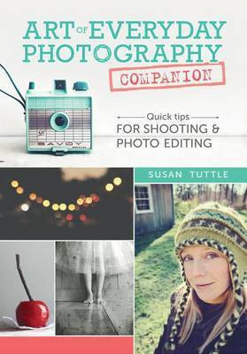 Art of Everyday Photography Companion(English, Electronic book text, Tuttle Susan)