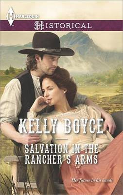 Salvation in the Rancher's Arms(English, Electronic book text, Boyce Kelly)
