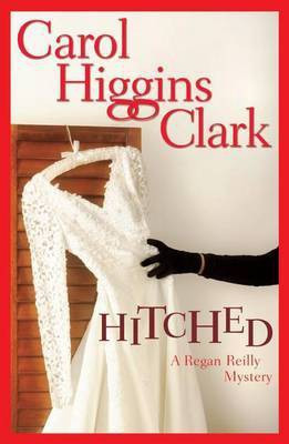 Hitched(English, Electronic book text, Clark Carol Higgins)