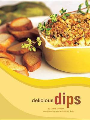 Delicious Dips(English, Electronic book text, Morgan Diane)