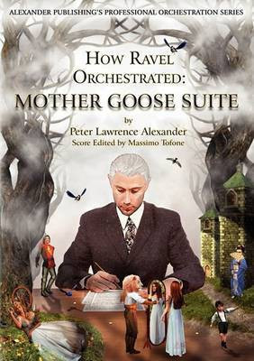 How Ravel Orchestrated(English, Paperback, Alexander Peter Lawrence)
