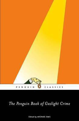 The Penguin Book of Gaslight Crime(English, Electronic book text, unknown)