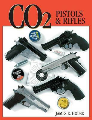 Co2 Pistols & Rifles(English, Electronic book text, House James)