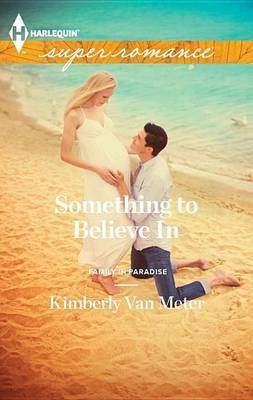 Something to Believe in(English, Electronic book text, Van Meter Kimberly)