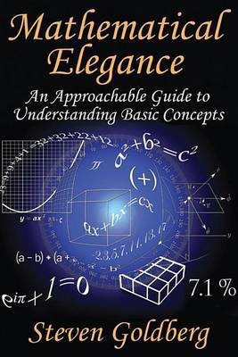 Mathematical Elegance(English, Electronic book text, Goldberg Steven)