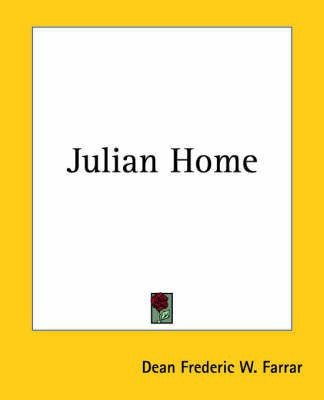Julian Home(English, Paperback, Farrar Dean Frederic W.)