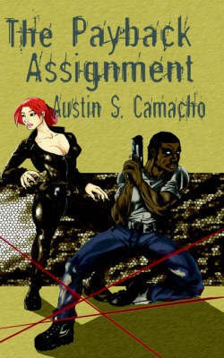 The Payback Assignment(English, Paperback, Camacho Austin)