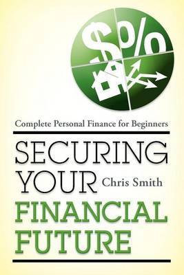 Securing Your Financial Future(English, Electronic book text, Smith Chris)