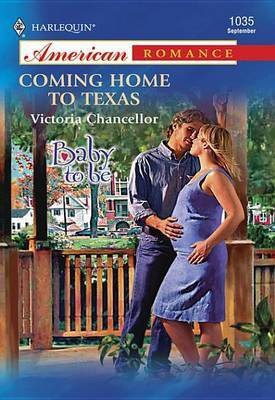Coming Home to Texas(English, Electronic book text, Chancellor Victoria)
