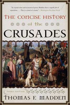 The Concise History of the Crusades(English, Electronic book text, Professor Madden Thomas F)