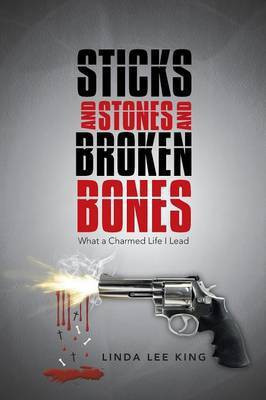 Sticks and Stones and Broken Bones(English, Paperback, King Linda Lee)