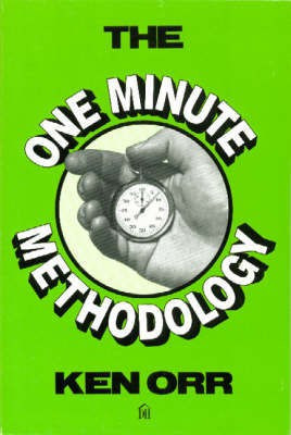 The One Minute Methodology(English, Paperback, Orr Ken)