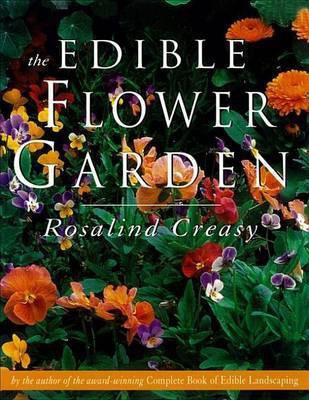 The Edible Flower Garden(English, Electronic book text, Creasy Rosalind)