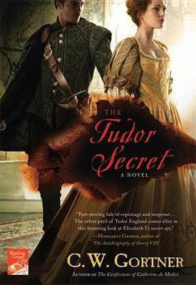 The Tudor Secret(English, Electronic book text, Gortner C W)