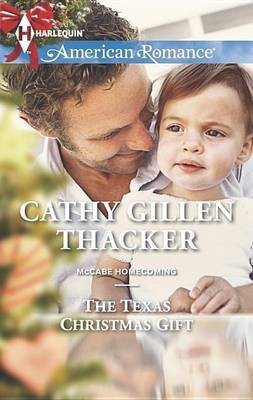 The Texas Christmas Gift(English, Electronic book text, Thacker Cathy Gillen)