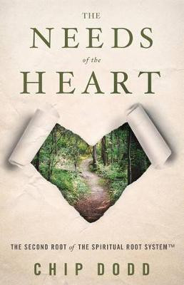 The Needs of the Heart(English, Paperback, Dodd Chip)