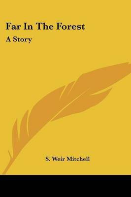 Far In The Forest(English, Paperback, Mitchell S Weir)