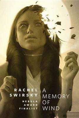 A Memory of Wind(English, Electronic book text, Swirsky Rachel)