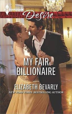 My Fair Billionaire(English, Electronic book text, Bevarly Elizabeth)