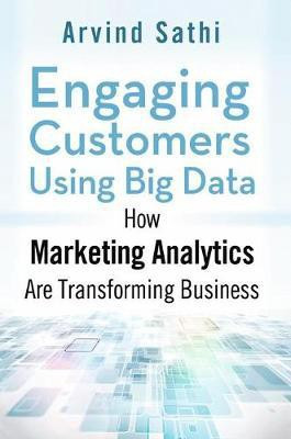 Engaging Customers Using Big Data(English, Electronic book text, unknown)