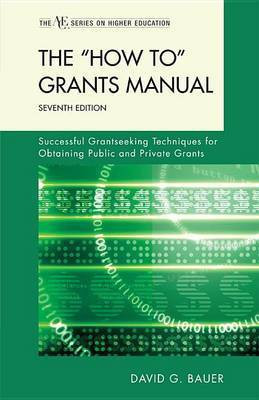 The 'How To' Grants Manual(English, Electronic book text, Bauer David G)