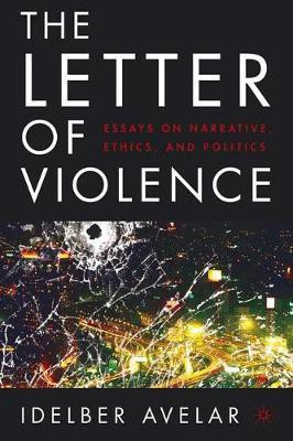 The Letter of Violence(English, Electronic book text, Avelar Idelber)