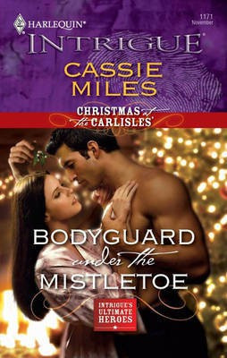 Bodyguard Under the Mistletoe(English, Electronic book text, Miles Cassie)