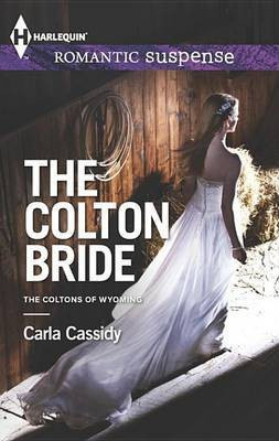 The Colton Bride(English, Electronic book text, Cassidy Carla)