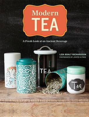 Modern Tea(English, Electronic book text, Richardson Lisa Boalt)