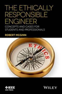 The Ethically Responsible Engineer(English, Electronic book text, McGinn Robert)