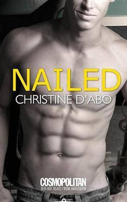 Nailed(English, Electronic book text, D'Abo Christine)