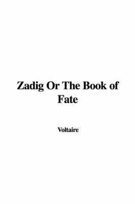 Zadig or the Book of Fate(English, Hardcover, Voltaire)