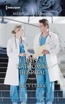 Crisis at Katoomba Hospital(English, Electronic book text, Clark Lucy)