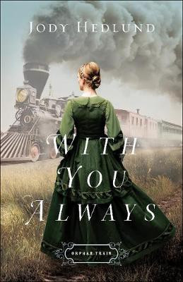 With You Always(English, Electronic book text, Hedlund Jody)