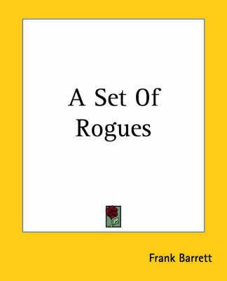 A Set Of Rogues(English, Paperback, Barrett Frank)