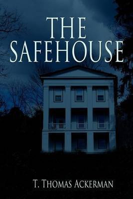 The Safehouse(English, Paperback, Ackerman T Thomas)