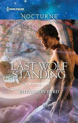 Last Wolf Standing(English, Electronic book text, Byrd Rhyannon)