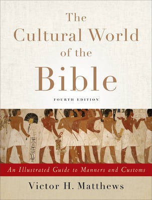 The Cultural World of the Bible - An Illustrated Guide to Manners and Customs(English, Paperback, Matthews Victor H.)