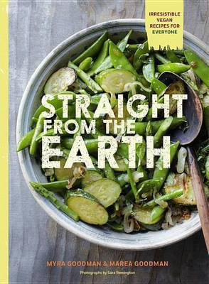 Straight from the Earth(English, Electronic book text, Goodman Myra)