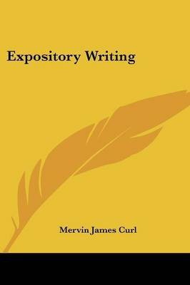 Expository Writing(English, Paperback, Curl Mervin James)