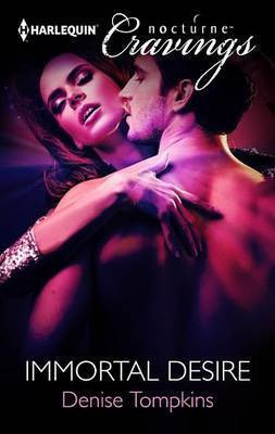 Immortal Desire(English, Electronic book text, Tompkins Denise)