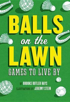 Balls on the Lawn(English, Electronic book text, Hays Brooks Butler)