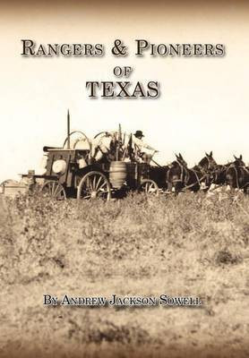 Rangers and Pioneers of Texas(English, Hardcover, Sowell Andrew Jackson)