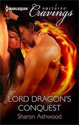 Lord Dragon's Conquest(English, Electronic book text, Ashwood Sharon)