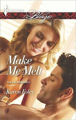Make Me Melt(English, Electronic book text, Foley Karen)