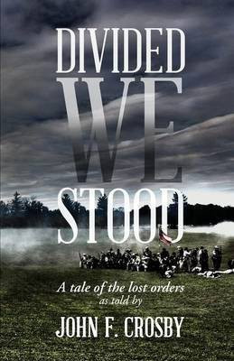 Divided We Stood(English, Paperback, John F Crosby)