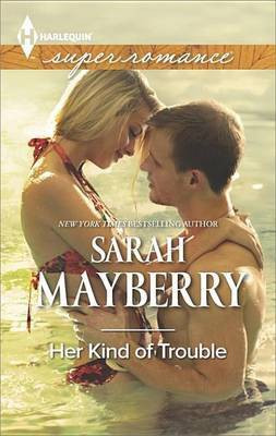Her Kind of Trouble(English, Electronic book text, Mayberry Sarah)