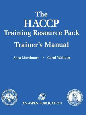 The HACCP Training Resource Pack Trainer's Manual(English, Book, Mortimore Sara)